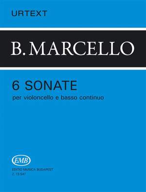 Marcello, Benedetto: Six sonatas for cello and basso continuo