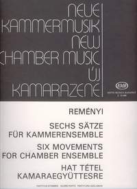Remenyi, Attila: Six Movements for chamber ensemble