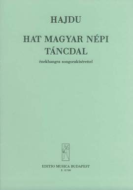 Hajdu, Mihaly: Six Hungarian Folkdance-Song