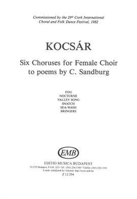 Kocsar, Miklos: Six Choruses