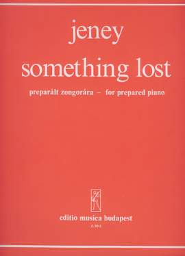 Jeney, Zoltan: Something lost