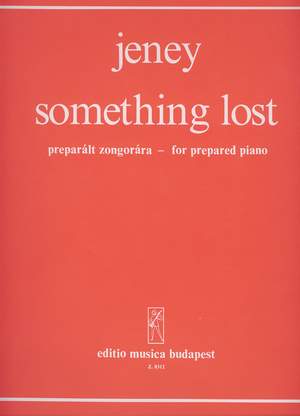 Jeney, Zoltan: Something lost
