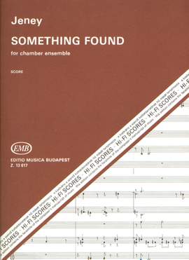 Jeney, Zoltan: Something Found