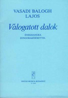 Vasadi, Balogh Lajos: Selected Songs