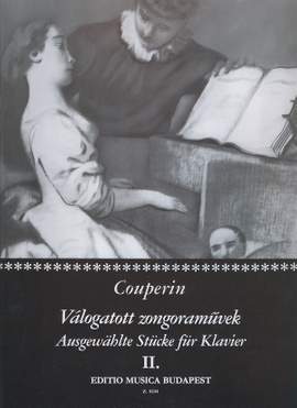 Couperin, Francois: Selected Pieces for Piano 2