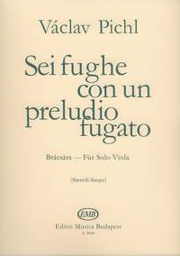 Pichl, V: Sei fughe con un preludio fugato