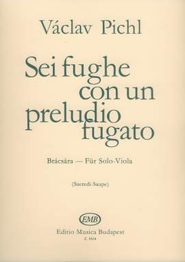 Pichl, V: Sei fughe con un preludio fugato