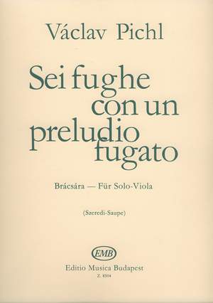 Pichl, V: Sei fughe con un preludio fugato