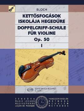 Bloch, Jozsef: Double Stop Tutor Vol 1 (violin solo)