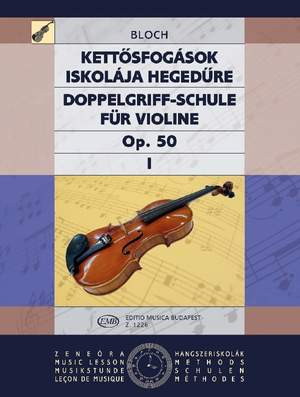 Bloch, Jozsef: Double Stop Tutor Vol 1 (violin solo)