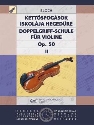 Bloch, Jozsef: Double Stop Tutor Vol 2 (violin solo)