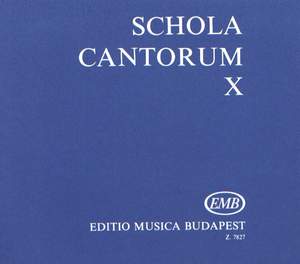 Fodor, Akos: Schola Cantorum Vol.10