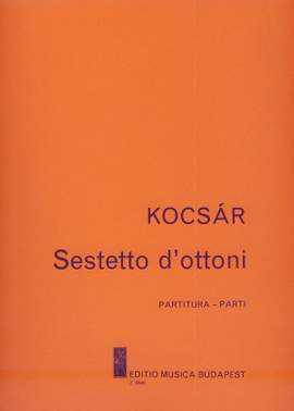 Kocsar, Miklos: Sestetto d'ottoni
