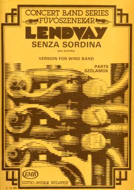 Lendvay, Kamillo: Senza Sordina