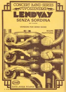 Lendvay, Kamillo: Senza Sordina