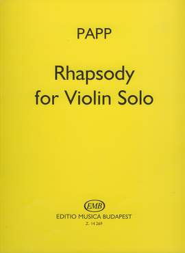 Papp, Lajos: Rhapsody for Violin Solo