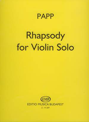 Papp, Lajos: Rhapsody for Violin Solo