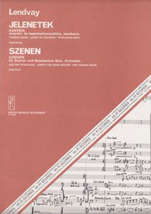 Lendvay, Kamillo: Scenes. Cantata for soprano, bass-barito