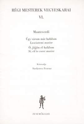 Szekeres, Ferenc: Regi mesterek vegyeskarai 6
