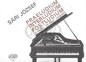 Sari, Jozsef: Praeludium - Interludium - Postludium