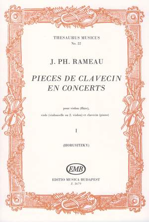 Rameau, Jean-Philippe: Pieces de clavecin en concerts Vol.1