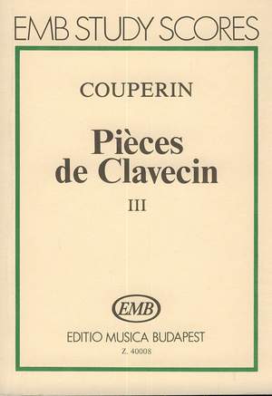 Couperin, Francois: Pieces de clavecin 3