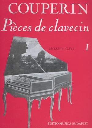 Couperin, Francois: Pieces de clavecin 1