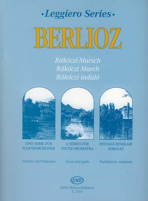 Berlioz, Hector: Rakoczi March