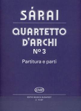 Sarai, Tibor: Quartetto d'archi No. 3
