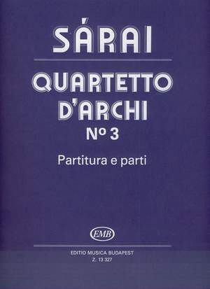 Sarai, Tibor: Quartetto d'archi No. 3