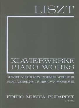Liszt: Piano Versions of his own Works III (paperback)