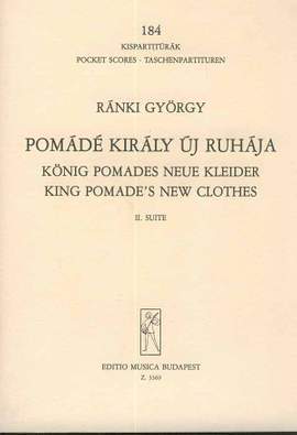 Ránki , György: New Clothes of King Pomade