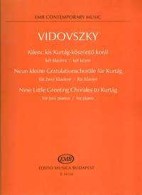 Vidovszky, Laszlo: Neun kleine Gratulationschorale fur Kurt