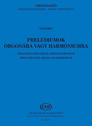 Szendrei, Imre: Organ Compositions