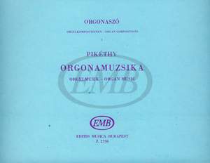 Pikethy, Tibor: Organ Compositions
