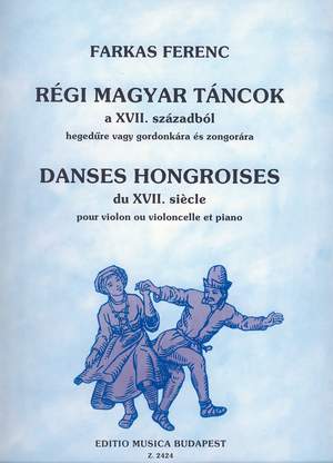 Farkas, Ferenc: Old Hungarian Dances from the 17. Centur