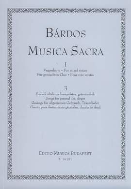 Bardos, Lajos: Musica Sacra for mixed voices  I