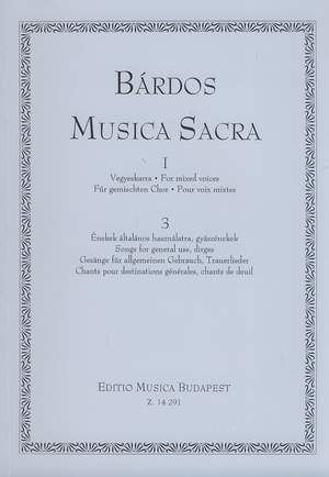 Bardos, Lajos: Musica Sacra for mixed voices  I