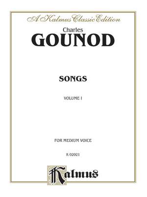 Charles François Gounod: Songs, Volume I