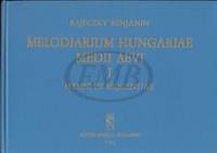 Rajeczky, Benjamin: Melodiarium Hungariae Medii Aevi, I.