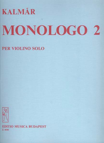 Kalmar, Laszlo: Monologo 2