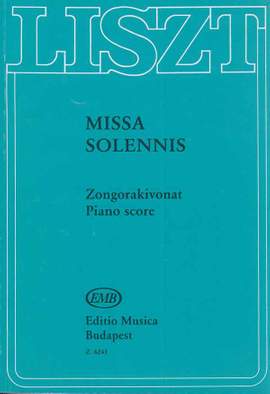 Liszt, Franz: Missa solennis (Graner Messe)