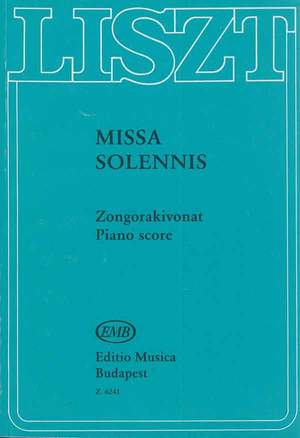 Liszt, Franz: Missa solennis (Graner Messe)