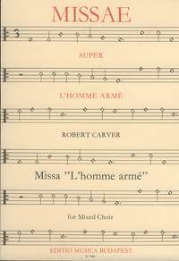 Carver, Robert: Missa L'homme arme