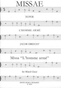 Obrecht, Jacob: Missa L'homme arme