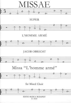 Obrecht, Jacob: Missa L'homme arme