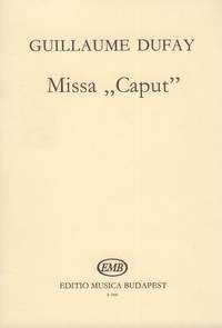 Dufay, Guillaume: Missa Caput