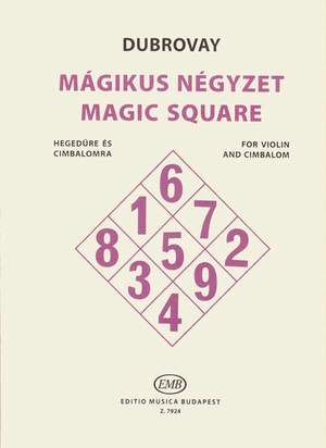 Dubrovay, Laszlo: Magic Square