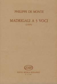 Monte, Philippe de: Madrigali a 5 voci