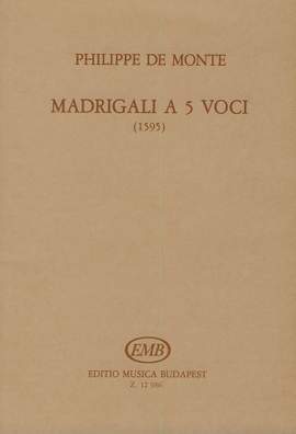 Monte, Philippe de: Madrigali a 5 voci